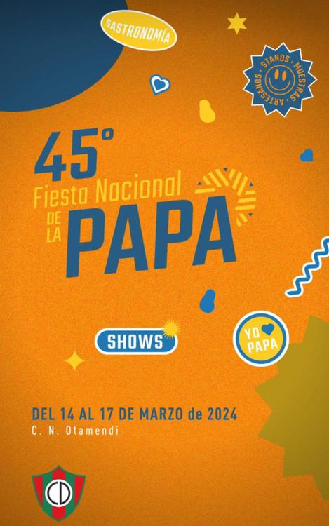 45ª FIESTA NACIONAL DE LA PAPA - Otamendi 14 al 17 Marzo 2024